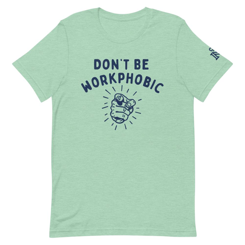 WorkPhobic - Unisex t-shirt