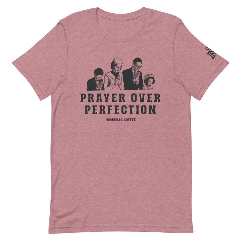 Prayer Over Perfection - Unisex t-shirt